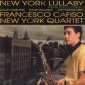 Audio CD: Francesco Cafiso New York Quartet (2006) New York Lullaby