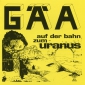 Audio CD: Gäa (1973) Auf Der Bahn Zum Uranus