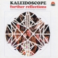 Audio CD: Kaleidoscope (2) (1967) Further Reflections The Complete Recordings 1967-1969 Audio CD: Kaleidoscope (2) (1967) Further Reflections The Complete Recordings 1967-1969