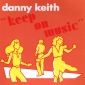 Audio CD: Danny Keith (2022) Keep On Music