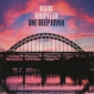 Audio CD: Mark Knopfler (2024) One Deep River