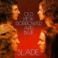 Audio CD: Slade (1974) Old New Borrowed And Blue