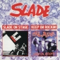 Audio CD: Slade (1982) Slade On Stage + Keep On Rockin!