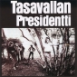 Audio CD: Tasavallan Presidentti (1971) Tasavallan Presidentti