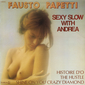 Оцифровка винила: Fausto Papetti (1976) Sexy Slow With Andrea (21a Raccolta)
