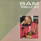 Оцифровка винила: Sam Taylor (2) (0) Deluxe