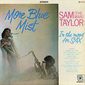 Оцифровка винила: Sam Taylor (2) (1959) More Blue Mist