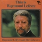 Оцифровка винила: Raymond Lefevre (1971) This Is Raymond Lefevre