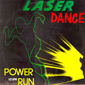 Альбом mp3: Laser Dance (1987) POWER RUN (Single)