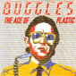 Альбом mp3: Buggles (1980) THE AGE OF PLASTIC