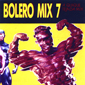 Альбом mp3: VA Bolero Mix (1990) VOL.7