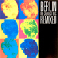 Альбом mp3: Berlin (2000) THE GREATEST HITS REMIXED
