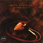 Альбом mp3: Mark Knopfler (1996) GOLDEN HEART