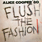 Альбом mp3: Alice Cooper (1980) FLUSH THE FASHION
