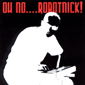 Альбом mp3: Alexander Robotnick (2002) OH NO....ROBOTNICK !