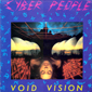 Альбом mp3: Cyber People (1985) VOID VISION (Single)