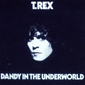 Альбом mp3: T.Rex (1977) DANDY IN THE UNDERWORLD