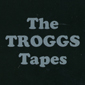 Альбом mp3: Troggs (1976) THE TROGGS TAPES