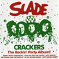 Альбом mp3: Slade (1985) CRACKERS-THE ROCKIN` PARTY ALBUM !