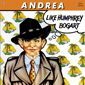 Альбом mp3: Andrea (1986) LIKE HUMPHREY BOGART