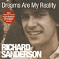 Альбом mp3: Richard Sanderson (2005) DREAMS ARE MY REALITY