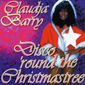 Альбом mp3: Claudja Barry (1995) DISCO 'ROUND THE CHRISTMAS TREE