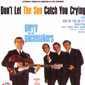 Альбом mp3: Gerry & The Pacemakers (1964) DON`T LET THE SUN CATCH YOU CRYING (USA Release)