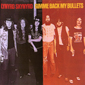 Альбом mp3: Lynyrd Skynyrd (1976) GIMME BACK MY BULLETS