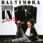 Альбом mp3: Baltimora (1987) SURVIVOR IN LOVE