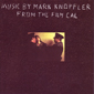 Альбом mp3: Mark Knopfler (1984) MUSIC FROM THE FILM ''CAL'' (Soundtrack)
