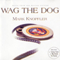 Альбом mp3: Mark Knopfler (1998) WAG THE DOG (Soundtrack)