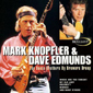 Альбом mp3: Mark Knopfler & Dave Edmunds (1999) THE BOOZE BROTHERS BY BREWERS DROOP