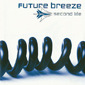 Альбом mp3: Future Breeze (2005) SECOND LIFE