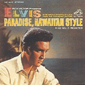 Альбом mp3: Elvis Presley (1966) PARADISE,HAWAIIAN STYLE
