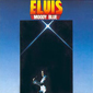 Альбом mp3: Elvis Presley (1977) MOODY BLUE