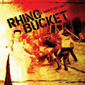 Альбом mp3: Rhino Bucket (2006) AND THEN IT GOT UGLY