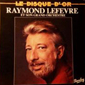 Альбом mp3: Raymond Lefevre (1976) LE DISQUE D'OR