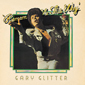 Альбом mp3: Gary Glitter (1974) REMEMBER ME THIS WAY (Live)