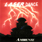 Альбом mp3: Laser Dance (1991) AMBIENTE