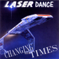 Альбом mp3: Laser Dance (1990) CHANGING TIMES