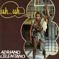 Альбом mp3: Adriano Celentano (1982) Uh…Uh…