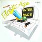Альбом mp3: Interface (1987) PLASTIC AGE (12''Maxi-Single)