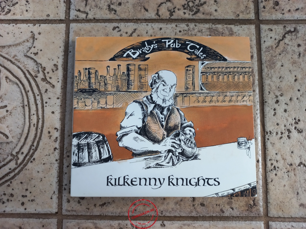 Audio CD: Kilkenny Knights (2014) Brady's Pub Tales