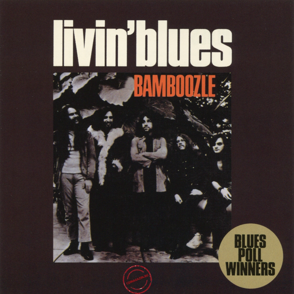 Audio CD: Livin' Blues (1972) Bamboozle Audio CD: Livin' Blues (1972) Bamboozle