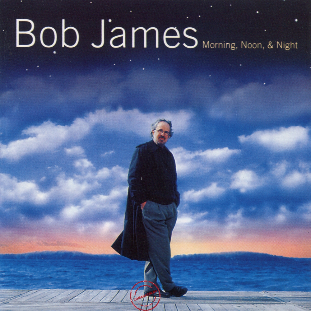 Audio CD: Bob James (2002) Morning, Noon & Night