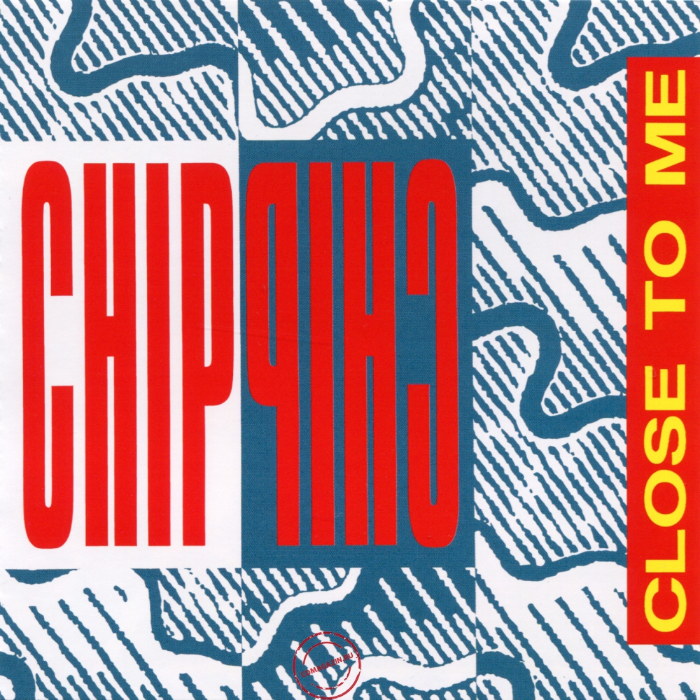 Audio CD: Chip Chip (1988) Close To Me Audio CD: Chip Chip (1988) Close To Me