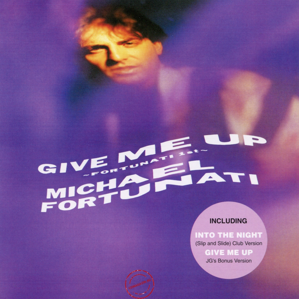 Audio CD: Michael Fortunati (1987) Give Me Up (Fortunati's 1st)