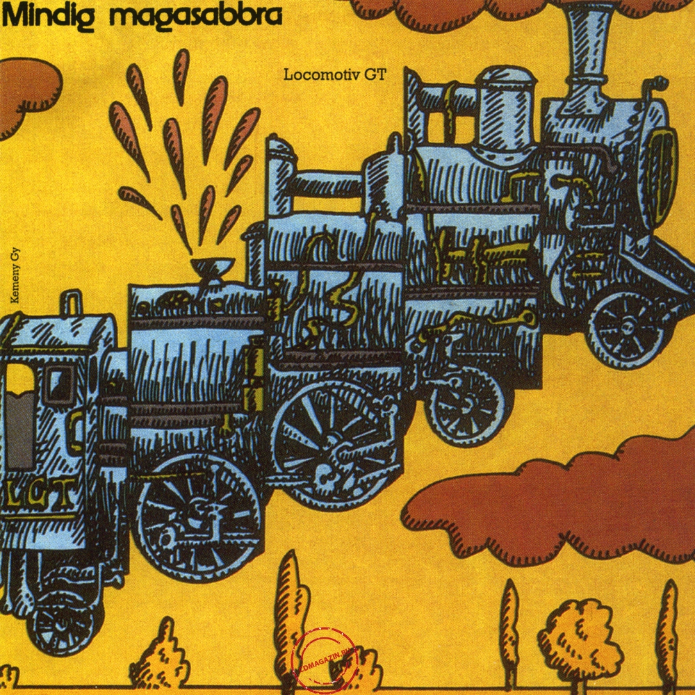 Audio CD: Locomotiv GT (1975) Mindig Magasabbra Audio CD: Locomotiv GT (1975) Mindig Magasabbra