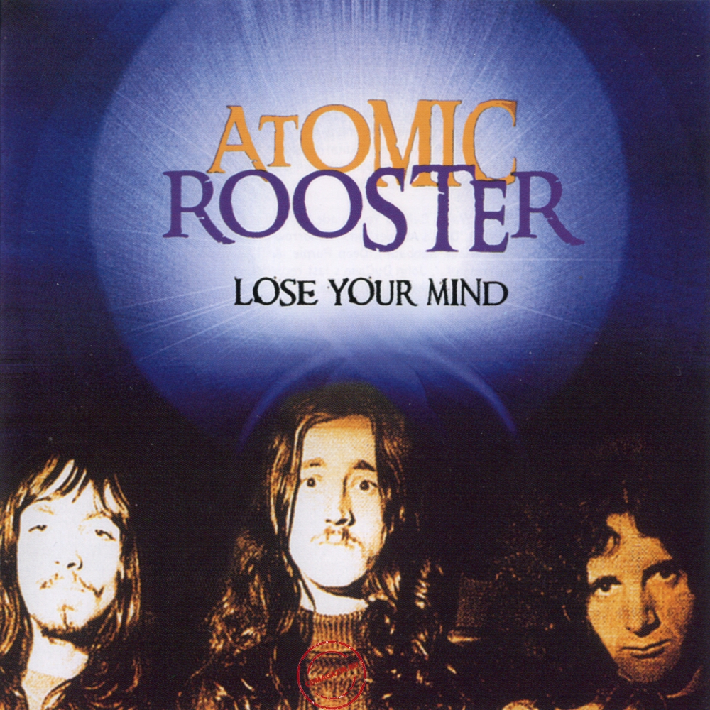 Audio CD: Atomic Rooster (1990) Lose Your Mind Audio CD: Atomic Rooster (1990) Lose Your Mind