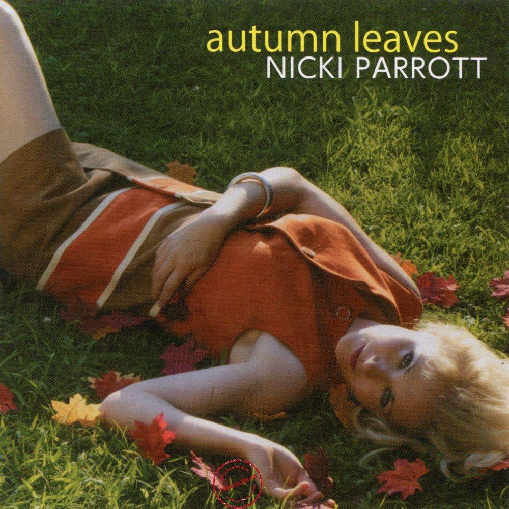 Audio CD: Nicki Parrott (2012) Autumn Leaves Audio CD: Nicki Parrott (2012) Autumn Leaves